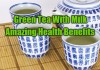 Health Benefits of Drinking Green Tea With Milk